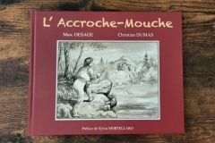 L'Accroche-mouche, Tagebuch zweier Angler aus Erfahrung